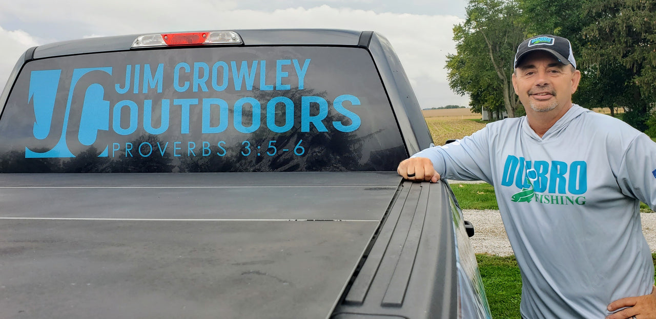 DUBRO FISHING IS SPONSORING JIM CROWLEY OUTDOORS